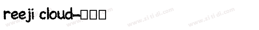 reeji cloud字体转换